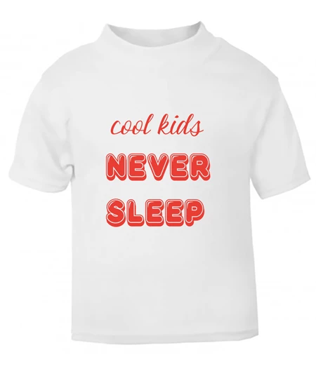 cool kids never sleep, t-shirt for toddlers