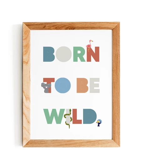 Νursery poster for kid's room, born to be wild