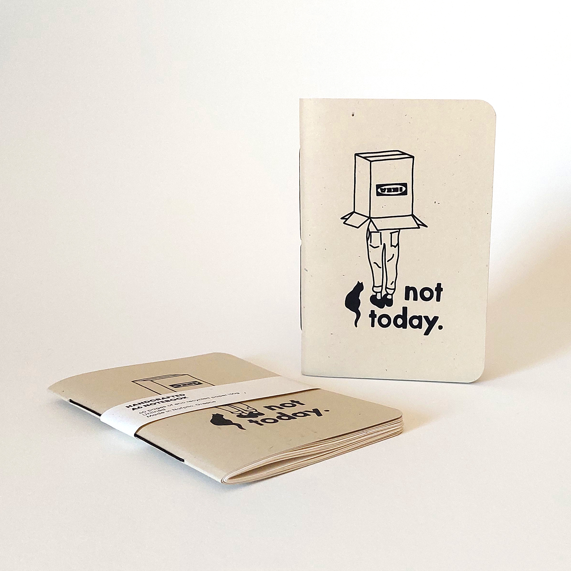 not today | A6 notebook