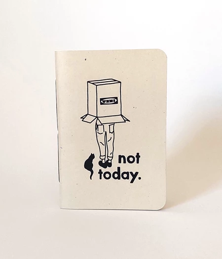 not today | A6 notebook