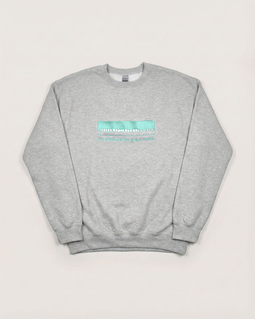my boundaries grew teeth [70% cotton]