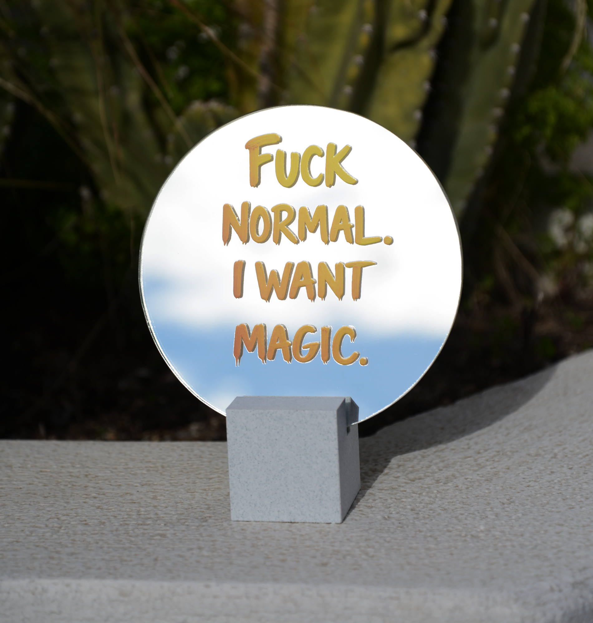 Fuck normal. I want magic  - mirror